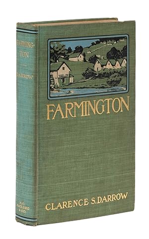 Seller image for Farmington, Inscribed by Darrow to his Son Paul. 1904. First Edition for sale by The Lawbook Exchange, Ltd., ABAA  ILAB