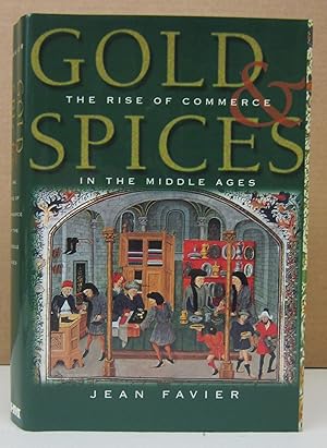 Gold & Spices: The Rise of Commerce in the Middle Ages