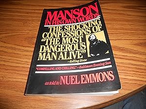 Seller image for Manson in His Own Words: The Shocking Confessions of 'The Most Dangerous Man Alive' for sale by ralph brandeal