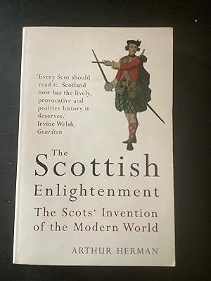 Image du vendeur pour The Scottish Enlightenment: The Scots' Invention of the Modern World mis en vente par Lazycat Books