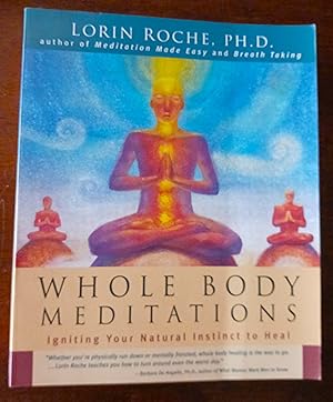 Bild des Verkufers fr Whole Body Meditations: Igniting Your Natural Instinct to Heal zum Verkauf von Gargoyle Books, IOBA