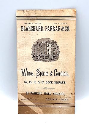 [LIQUOR] [TRADE CATALOG] Wines, Spirits & Cordials 14, 15, 16 & 17 Dock Square, and 31 Faneuil Ha...