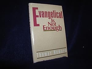 Evangelical Is Not Enough