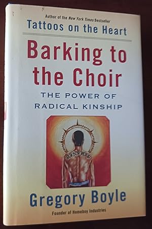 Seller image for Barking to the Choir: The Power of Radical Kinship for sale by Gargoyle Books, IOBA