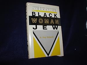 Black Woman Jew: Three Wars for Human Liberation