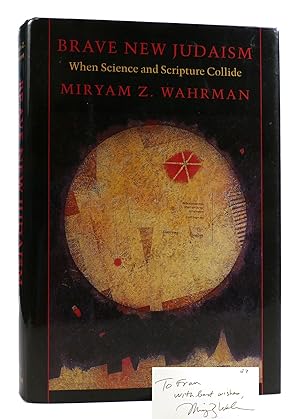 Seller image for BRAVE NEW JUDAISM: WHEN SCIENCE AND SCRIPTURE COLLIDE Signed 1st for sale by Rare Book Cellar