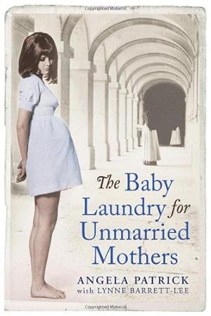 Bild des Verkufers fr The Baby Laundry for Unmarried Mothers zum Verkauf von WeBuyBooks