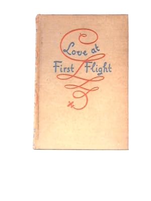 Seller image for Love at First Flight for sale by World of Rare Books