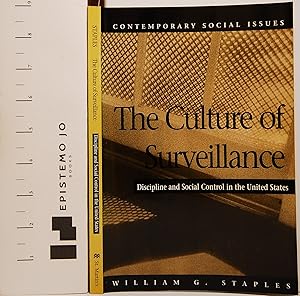 Image du vendeur pour The Culture of Surveillance: Discipline and Social Control in the United States (Contemporary Social Issues Series) mis en vente par Epistemo Jo Books