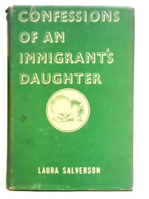 Seller image for Confessions of an Immigrant's Daughter for sale by World of Rare Books