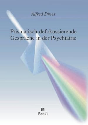 Bild des Verkufers fr Prismatisch-defokussierende Gesprche in der Psychiatrie zum Verkauf von Buchhandlung Loken-Books