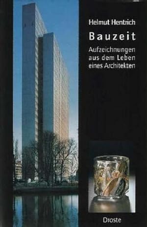 Bild des Verkäufers für Bauzeit: Aufzeichnungen aus dem Leben eines Architekten zum Verkauf von Buchhandlung Loken-Books