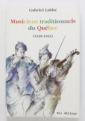 Musiciens traditionnels du Québec (1920-1993)