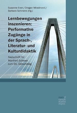 Immagine del venditore per Lernbewegungen inszenieren: Performative Zugnge in der Sprach-, Literatur- und Kulturdidaktik venduto da BuchWeltWeit Ludwig Meier e.K.
