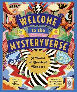 Seller image for Welcome to the Mysteryverse : A World of Unsolved Wonders for sale by GreatBookPrices