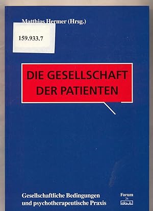 Seller image for Die Gesellschaft der Patienten for sale by avelibro OHG
