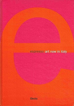 Bild des Verkufers fr Espresso: Art Now in Italy . ( The New Contemporary Art ). zum Verkauf von Antiquariat Bernhardt