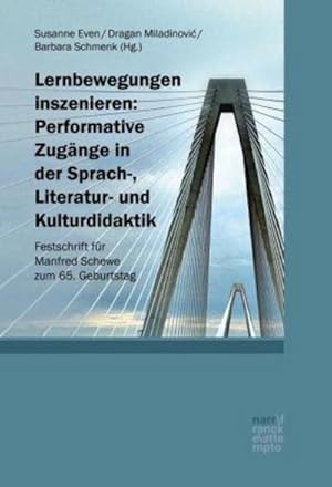 Immagine del venditore per Lernbewegungen inszenieren: Performative Zugnge in der Sprach-, Literatur- und Kulturdidaktik venduto da Rheinberg-Buch Andreas Meier eK