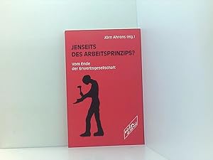 Seller image for Jenseits des Arbeitsprinzips?: Vom Ende der Erwerbsgesellschaft vom Ende der Erwerbsgesellschaft for sale by Book Broker