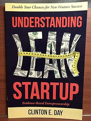 Immagine del venditore per Understanding Lean Startup: Evidence-Based Entrepreneurship venduto da Rosario Beach Rare Books