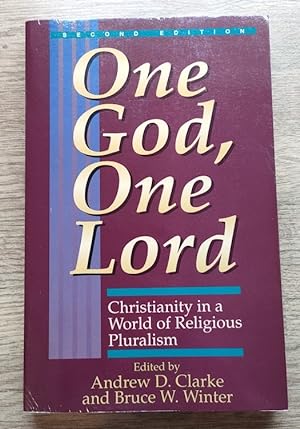 Seller image for One God, One Lord: Christianity in a World of Religious Pluralism for sale by Peter & Rachel Reynolds
