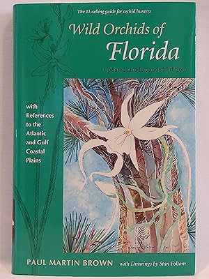 Immagine del venditore per Wild Orchids of Florida: With References to the Atlantic and Gulf Coastal Plains venduto da H.S. Bailey