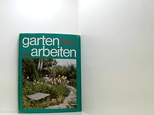 Seller image for Gartenarbeiten [e. Gartenpraxis-Buch] for sale by Book Broker