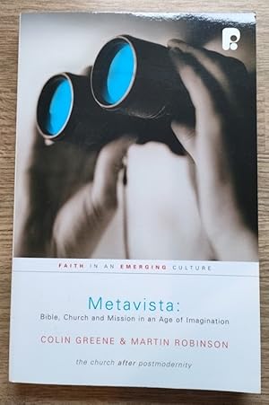 Imagen del vendedor de Metavista: Bible, Church and Mission in an Age of Imagination a la venta por Peter & Rachel Reynolds