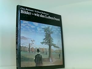 Seller image for Bilder - wie das Leben bunt. for sale by Book Broker