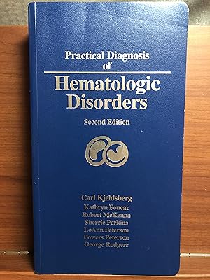 Bild des Verkufers fr Practical Diagnosis of Hematologic Disorders zum Verkauf von Rosario Beach Rare Books