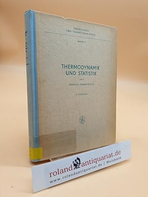 Seller image for Thermodynamik und Statistik (= Vorlesungen ber theoretische Physik, Band 5) for sale by Roland Antiquariat UG haftungsbeschrnkt