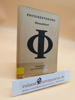 Physikertagung Düsseldorf 1964. Vorabdrucke von Kurzfassungen der Fachberichte. Als Manuskript ge...