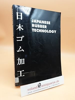 Immagine del venditore per Japanese Rubber Technology: Translations from Nippon Gomu Kyokaishi 1983-1988 venduto da Roland Antiquariat UG haftungsbeschrnkt