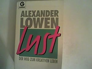 Bild des Verkufers fr Lust. Der Weg zum kreativen Leben zum Verkauf von ANTIQUARIAT FRDEBUCH Inh.Michael Simon