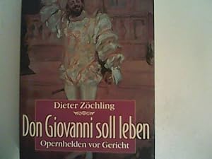 Bild des Verkufers fr Don Giovanni soll leben: Opernhelden vor Gericht zum Verkauf von ANTIQUARIAT FRDEBUCH Inh.Michael Simon