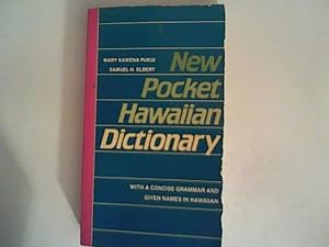 Seller image for New Pocket Hawaiian Dictionary: With a Concise Grammar and Given Names in Hawaiian for sale by ANTIQUARIAT FRDEBUCH Inh.Michael Simon