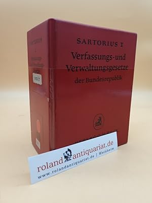 Bild des Verkufers fr Sartorius I: Verfassungs- und Verwaltungsgesetze der Bundesrepublik Deutschland. Textausgabe. Band 2 (bis 27. Ergnzungslieferung Januar 1981) zum Verkauf von Roland Antiquariat UG haftungsbeschrnkt