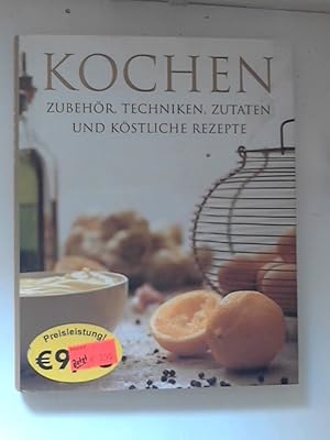Seller image for Kochen : Zubehr, Techniken, Zutaten und kstliche Rezepte. for sale by ANTIQUARIAT FRDEBUCH Inh.Michael Simon