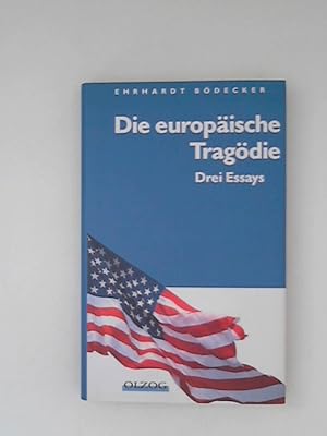 Bild des Verkufers fr Die europische Tragdie : Drei Essays. zum Verkauf von ANTIQUARIAT FRDEBUCH Inh.Michael Simon