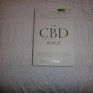 Seller image for The CBD Bible: Cannabis and the Wellness Revolution That Will Change Your Life 1st Canadian Edition for sale by Annandale Books