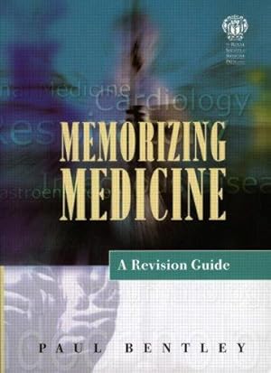 Image du vendeur pour Memorising Medicine: A Revision Guide (Get Through Series) mis en vente par WeBuyBooks