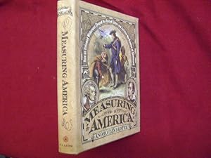 Seller image for Measuring America. How an Untamed Wilderness Shaped the United States and Fulfilled the Promise of Democracy. for sale by BookMine