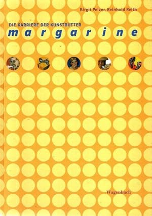Seller image for Margarine : die Karriere der Kunstbutter. for sale by nika-books, art & crafts GbR
