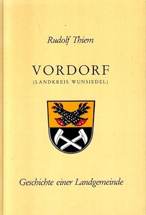 Imagen del vendedor de Vordorf (Landkreis Wunssiedel) - Geschichte einer Lanesgemeinde. a la venta por nika-books, art & crafts GbR