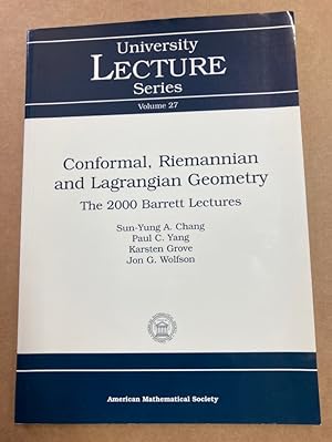 Seller image for Conformal, Riemannian, and Lagrangian Geometry. The 2000 Barrett Lectures. for sale by Plurabelle Books Ltd