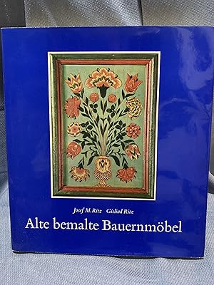 Imagen del vendedor de Alte bemalte Bauernmobel (Early Painted Farm Furniture) Geschichte und Erscheinung, Technik und Pflege a la venta por Bryn Mawr Bookstore