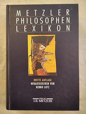 Bild des Verkufers fr Metzler Philosophen Lexikon: Von den Vorsokratikern bis zu den Neuen Philosophen. zum Verkauf von KULTur-Antiquariat