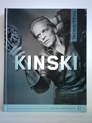 Kinski - Vermächtnis. Autobiographisches, Erzählungen, Briefe, Photographien, Zeichnungen, Listen...