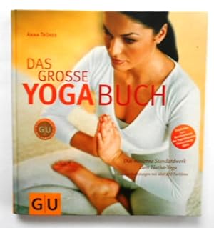 Das grosse Yogabuch: Das moderne Standardwerk zum Hatha-Yoga.