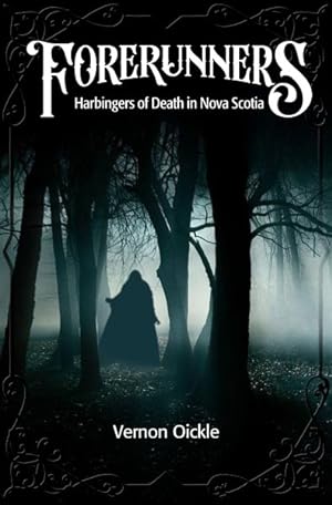 Seller image for Forerunners : Harbingers of Death in Nova Scotia for sale by GreatBookPrices